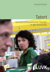 Tatort_Gesellschaftspolitische Themen in der Krimireihe