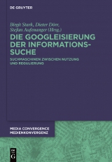 Die Googleisierung der Informationssuche