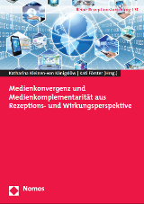 Medienkonvergenz und Medienkomplementarität