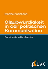 Glaubwürdigkeit in der politischen Kommunikation