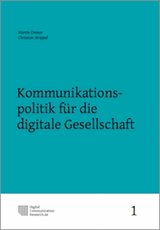 Kommunikationspolitik für die digitale Gesellschaft